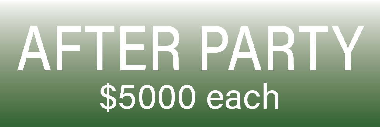 After Party Sponsor – $5,000 each (4 available)